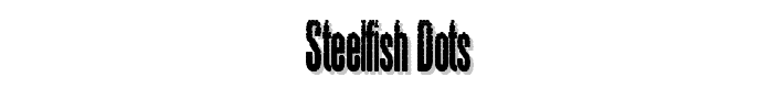 Steelfish Dots font